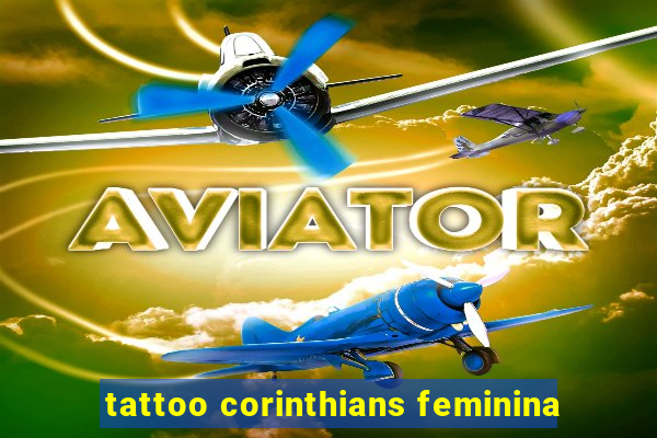 tattoo corinthians feminina